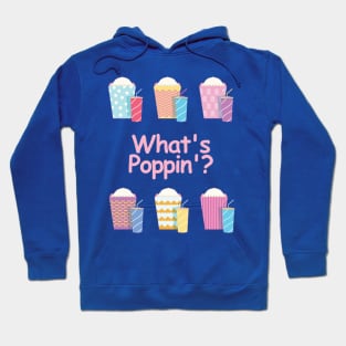 What's Poppin'? Hoodie